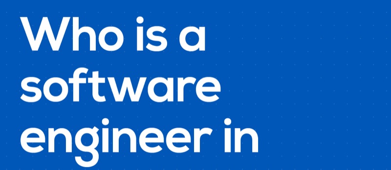 Who is a software engineer in 2026?
